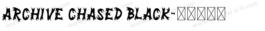 Archive Chased Black字体转换